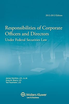 Responsibilities of Corporate Officers & Directors, 2012-2013 Edition