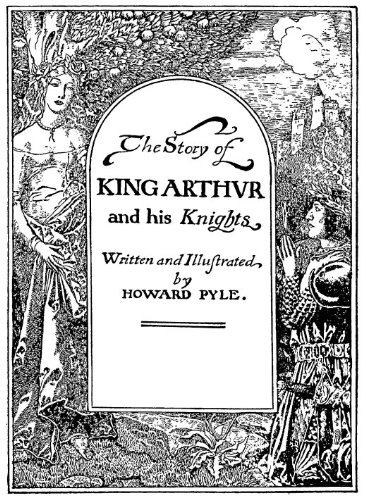 The Story of King Arthur and His Knights