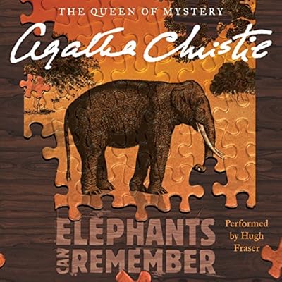 Elephants Can Remember: A Hercule Poirot Mystery