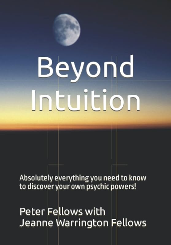Beyond Intuition by Peter Fellows