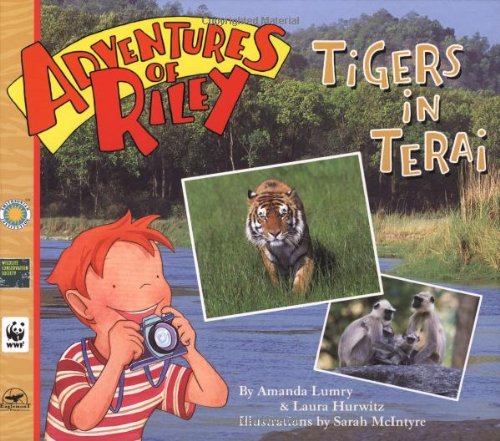 Adventures of Riley--Tigers in Terai by Amanda Lumry