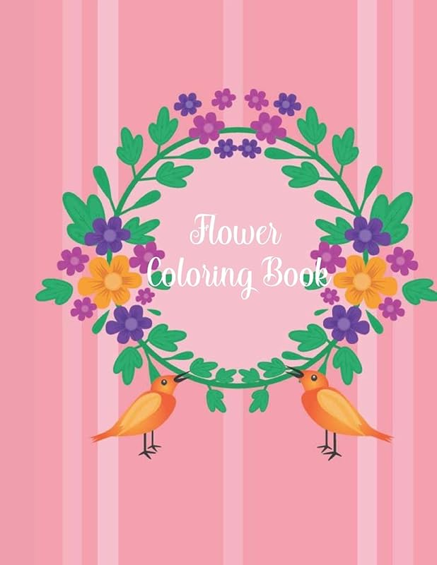 Flower Coloring Book: Flower Gifts for Toddlers, Kids Ages 4-8, Girls Ages 8-12 or Adult Relaxation | Cute Easy and Relaxing Birthday Coloring Book Made in USA by Shayne Coloring Book
