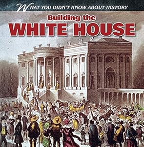 Building the White House
