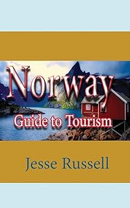 Norway: Guide to Tourism