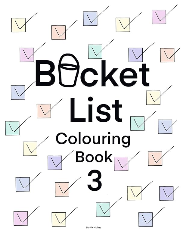 Bucket List Colouring Book 3: For adults and couples by Nadia Mulara