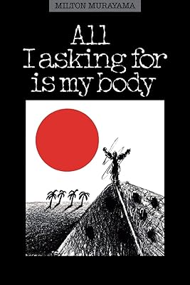 All I Asking for Is My Body (Kolowalu Book)