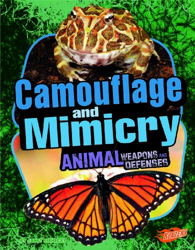 Camouflage and Mimicry: Animal Weapons and Defenses (Blazers) by Janet Riehecky