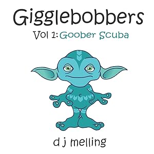 Gigglebobbers: Vol:1 Goober Scuba