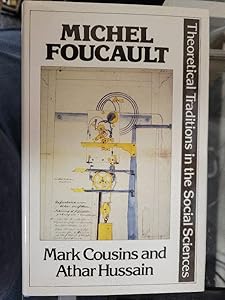 Michel Foucault (Theoretical Traditions in the Social Sciences)