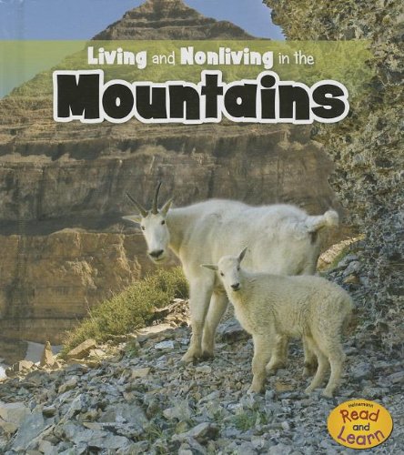 Living and Nonliving in the Mountains by Rebecca Rissman