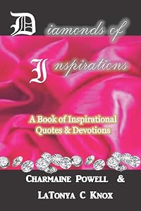 Diamonds of Inspirations: A Book of Inspirational Quotes & Devotions by Charmaine Powell