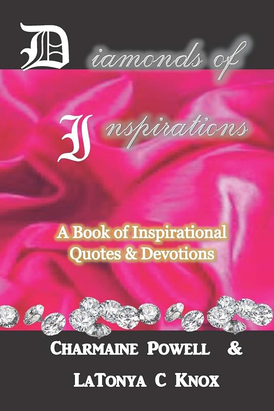 Diamonds of Inspirations: A Book of Inspirational Quotes & Devotions by Charmaine Powell