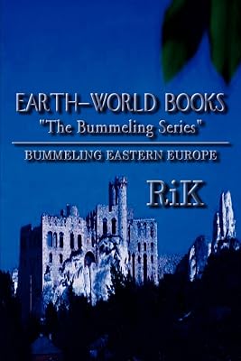 Earth-world Books: "The Bummeling Series" Bummeling Eastern Europe