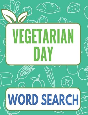 Vegetarian Day Word search: Large Font Word Find Game Book for Adults and Teens / Vegan Day Gift for Men & Women / Awesome Fun Word Search Puzzle / s With Answers in the End / 51 Puzzles