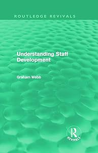 Understanding Staff Development (Routledge Revivals)
