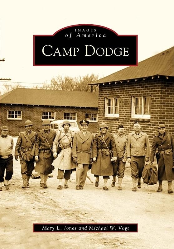 Camp Dodge (Images of America) by Mary L. Jones