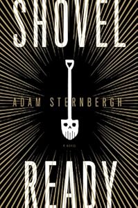 Shovel Ready by Adam Sternbergh