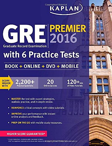 GRE&reg; Premier 2016 with 6 Practice Tests: Book + Online + DVD + Mobile by Kaplan