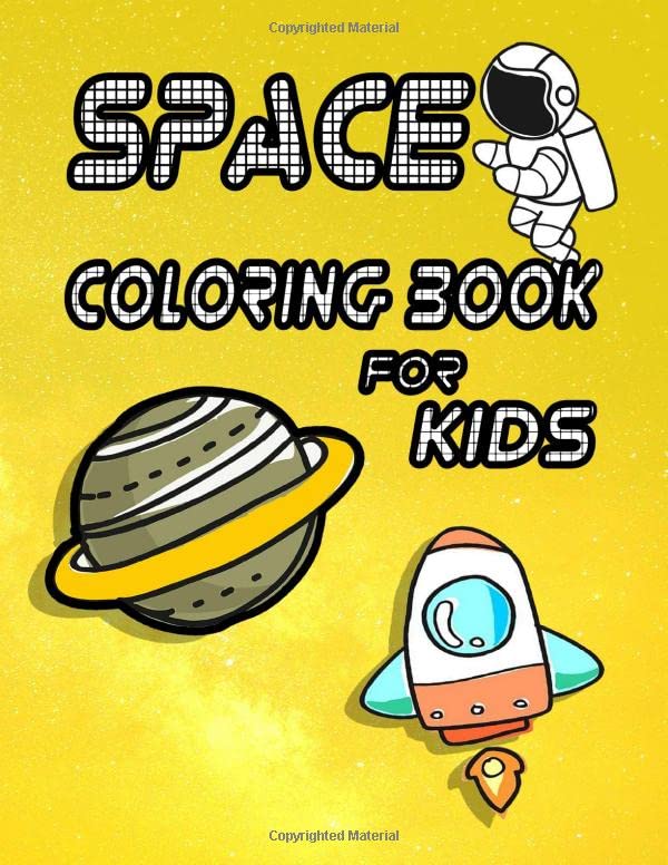 SPACE COLORING BOOK FOR KIDS: A Fun Kid Book For Coloring, With Fantastic Pages to Color with Astronauts, Planets, Rockets by Fox Coloring