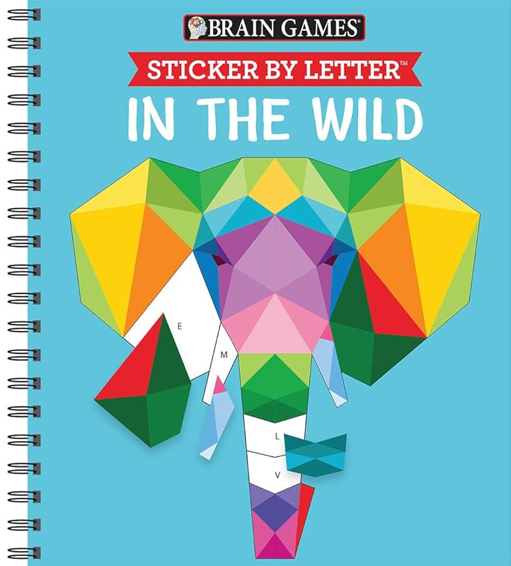 Brain Games - Sticker by Letter: In the Wild (Sticker Puzzles - Kids Activity Book) by Publications International Ltd.