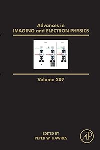 Advances in Imaging and Electron Physics by Peter W. Hawkes