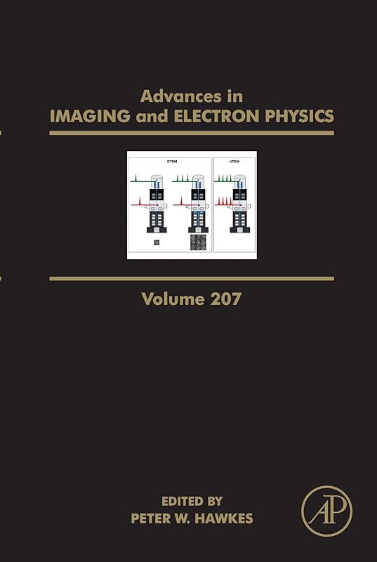 Advances in Imaging and Electron Physics by Peter W. Hawkes