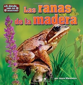 Las Ranas de La Madera by Joyce L. Markovics