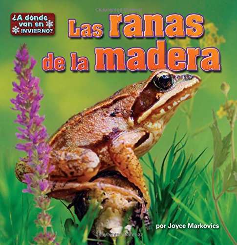 Las Ranas de La Madera by Joyce L. Markovics