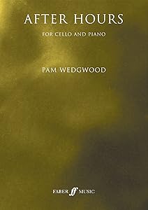 After Hours for Cello and Piano: Book & CD (Faber Edition: After Hours) by Pam Wedgwood
