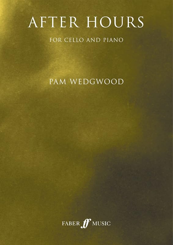 After Hours for Cello and Piano: Book & CD (Faber Edition: After Hours) by Pam Wedgwood