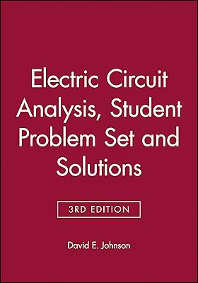 Electric Circuit Analysis, 3e Student Problem Set and Solutions