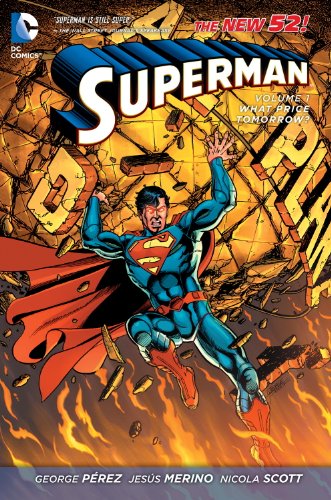 Superman Vol. 1: What Price Tomorrow? by George Perez