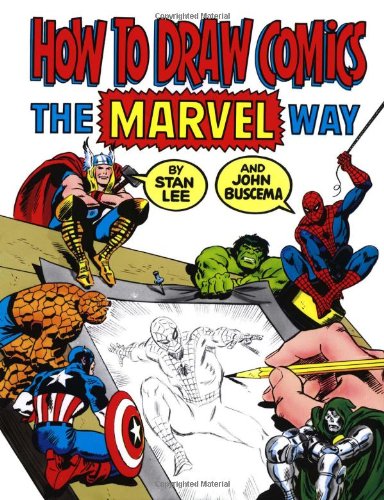 How To Draw Comics The Marvel Way by Stan Lee