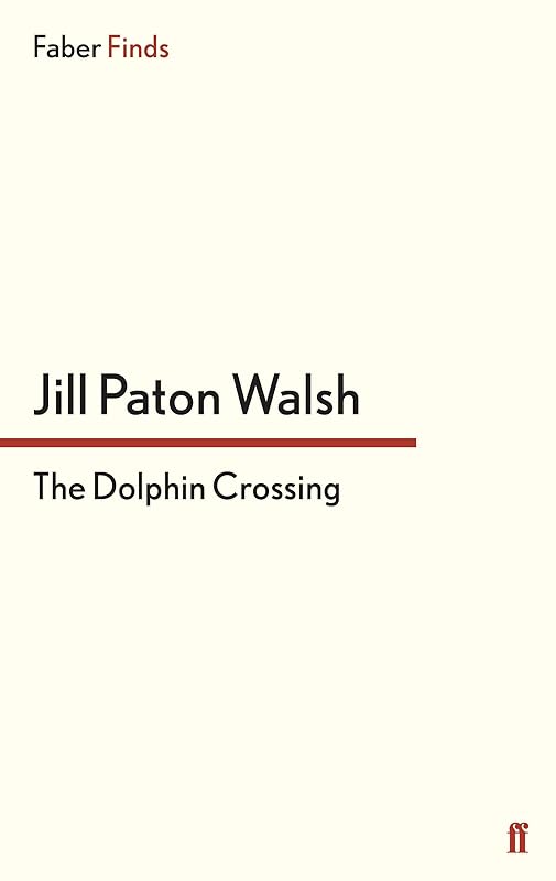The Dolphin Crossing by Jill Paton Walsh