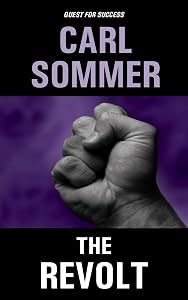 The Revolt (Quest For Success Series Book 8)