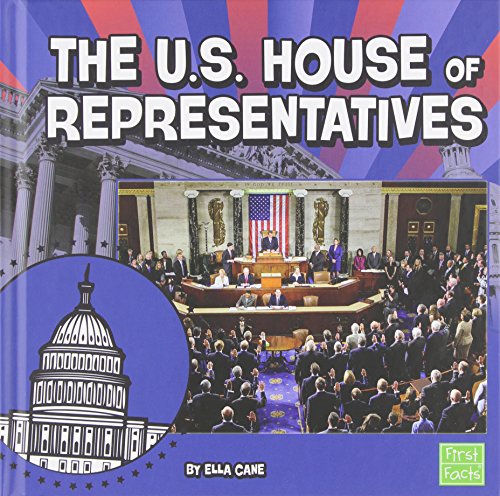 The U.S. House of Representatives by Ella Cane