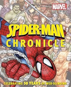 Spider-Man Chronicle: A Year by Year Visual History