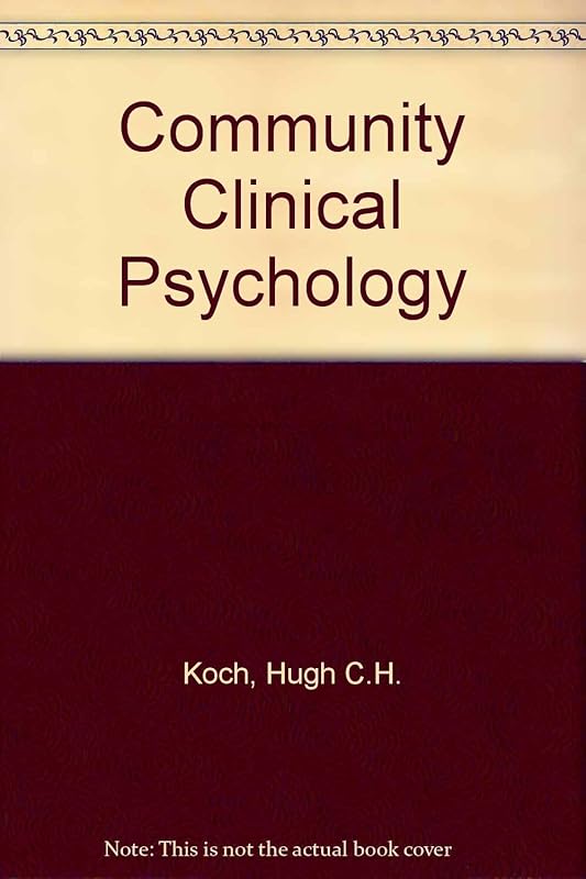 Community Clinical Psychology by Hugh Koch