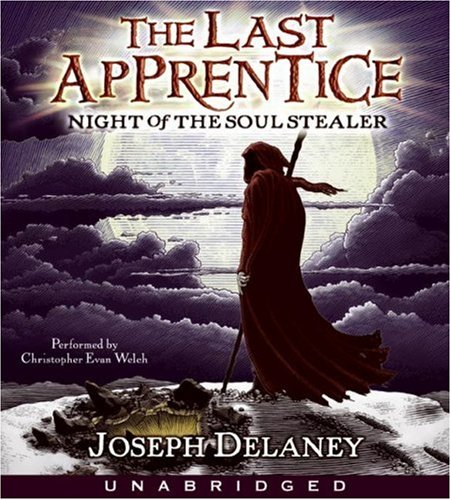 Last Apprentice: Night of the Soul Stealer by Joseph Delaney