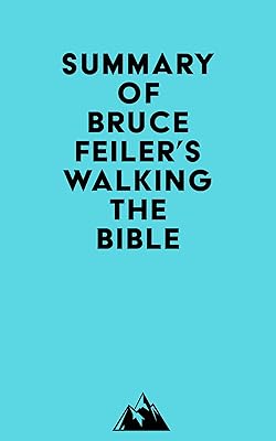 Summary of Bruce Feiler's Walking the Bible