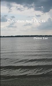 Calendars And Clocks by Deion Lee