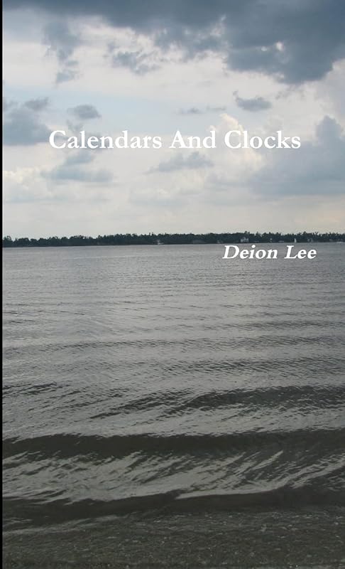 Calendars And Clocks by Deion Lee