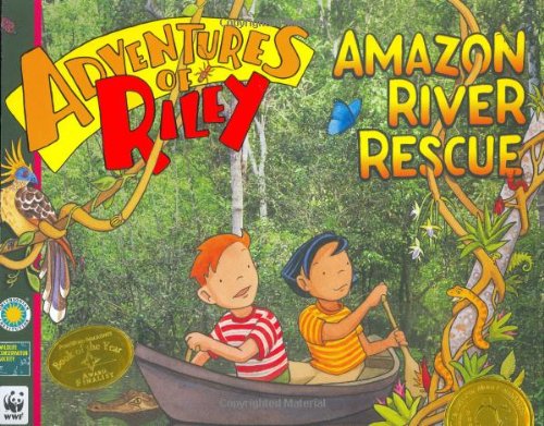 Adventures of Riley--Amazon River Rescue by Amanda Lumry