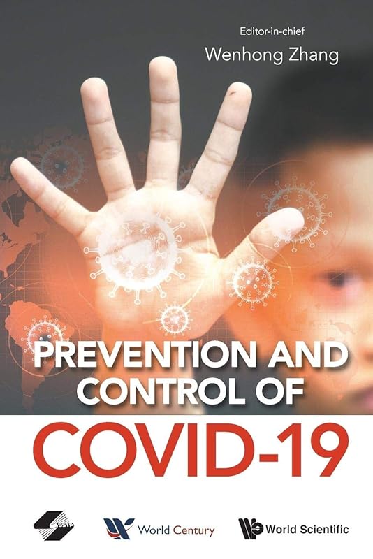 PREVENTION AND CONTROL OF COVID-19 by Wenhong Zhang