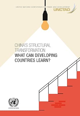 China’s Structural Transformation: What Can Developing Countries Learn?