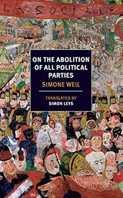 On the Abolition of All Political Parties (NYRB Classics)