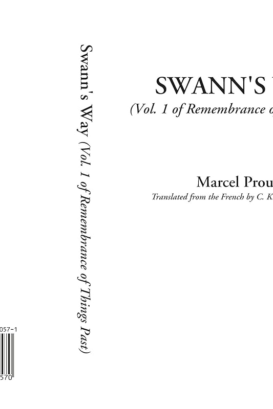 Swann's Way (vol. 1 of Remembrance of Things Past) by Marcel Proust