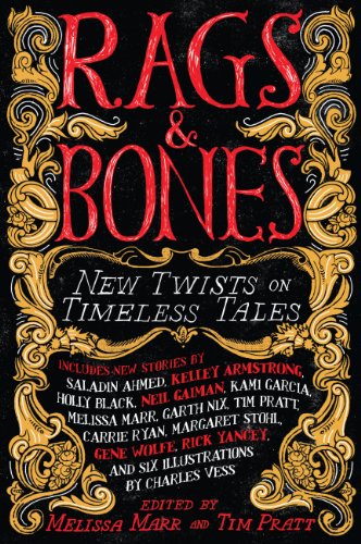 Rags & Bones: New Twists on Timeless Tales by Melissa Marr