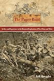 Erik Mueggler, "The Paper Road: Archive and Experience in the Botanical Exploration of West China and Tibet" (U California Press, 2011)