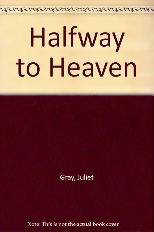 Halfway to Heaven by Juliet Gray